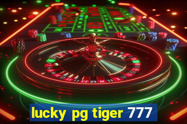 lucky pg tiger 777